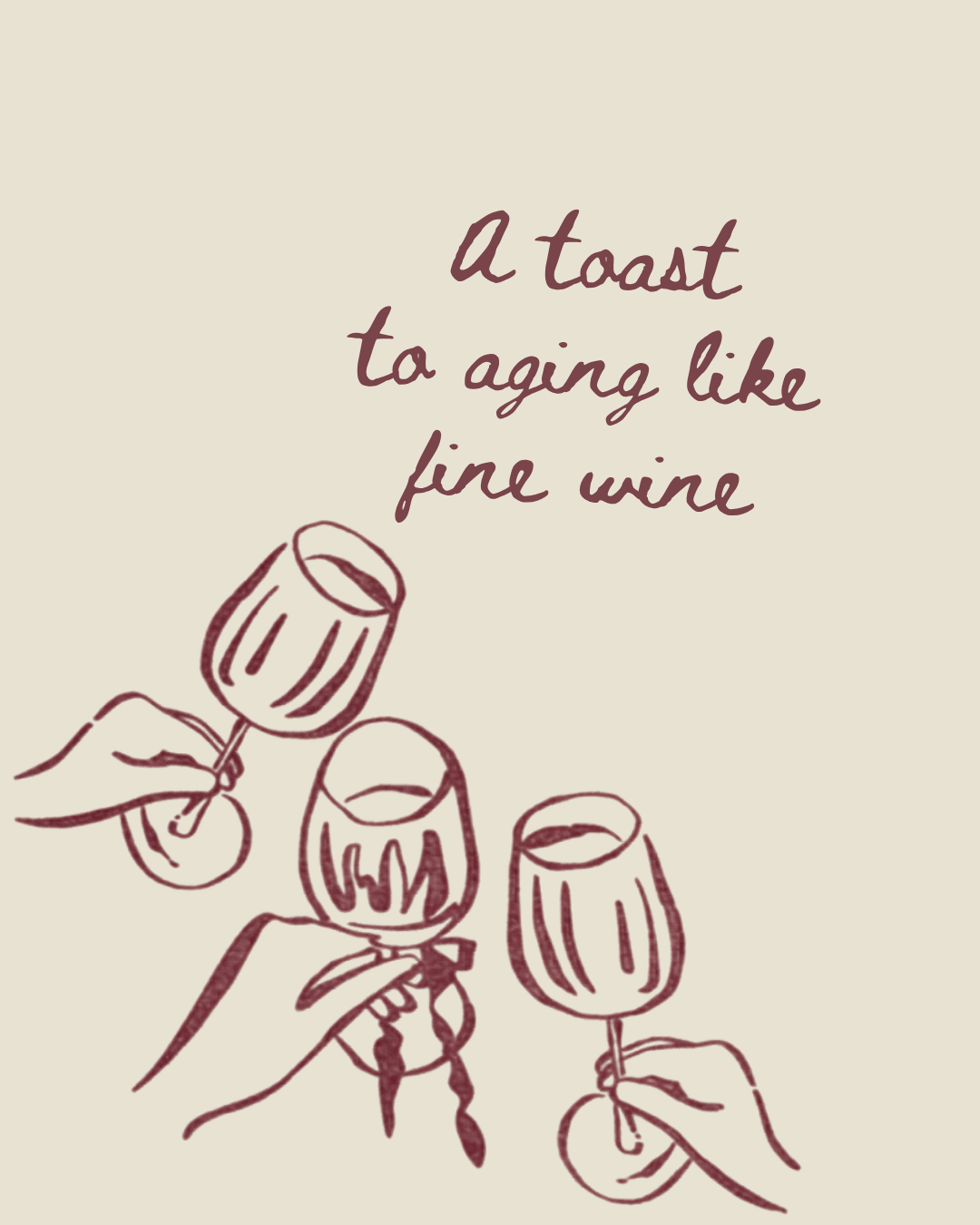 Ageing Like Fine Wine -  