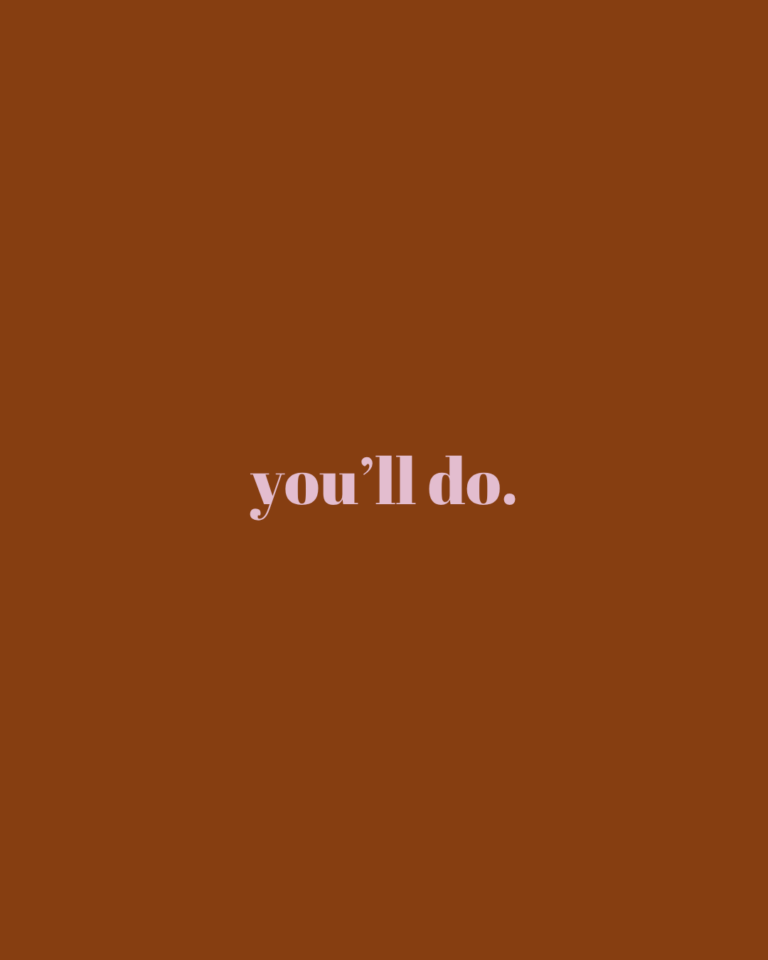 you'll do